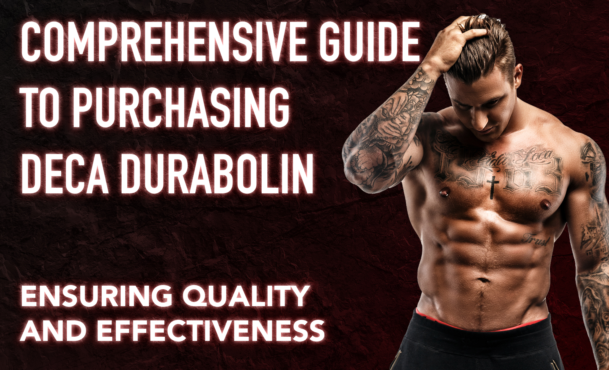 Comprehensive Guide to Purchasing Deca Durabolin: Ensuring Quality and Effectiveness